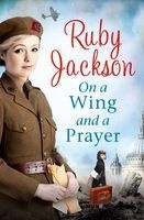 On a Wing and a Prayer (Paperback, Churchill's Angels ed) - Ruby Jackson Photo