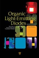 Organic Light Emitting Diodes - The Use of Rare Earth and Transition Metals (Hardcover) - Luiz Pereira Photo