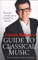 's Guide to Classical Music - The Perfect Introduction to Classical Music (Paperback) - Gareth Malone Photo