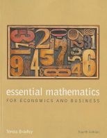 Essential Mathematics for Economics and Business (Paperback, 4th Revised edition) - Teresa Bradley Photo