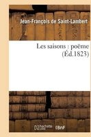 Les Saisons - Poeme (French, Paperback) - De Saint Lambert J F Photo