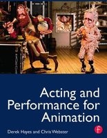 Acting and Performance for Animation (Paperback, New) - Derek Hayes Photo