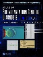 Atlas of Preimplantation Genetic Diagnosis, Third Edition (Hardcover, 3rd Revised edition) - Anver Kuliev Photo