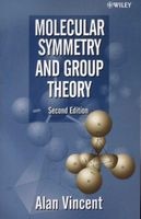 Molecular Symmetry and Group Theory (Paperback, 2nd Revised edition) - Alan Vincent Photo