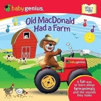 Old Macdonald Had a Farm - A Sing and Learn Book from Babygenius (Board book) - Baby Genius Photo