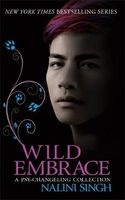 Wild Embrace: A Psy-Changeling Collection (Paperback) - Nalini Singh Photo