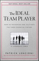 The Ideal Team Player - How to Recognize and Cultivate the Three Essential Virtues (Hardcover) - Patrick M Lencioni Photo