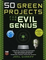 50 Green Projects for the Evil Genius (Paperback) - Jamil Shariff Photo