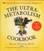 The Ultrametabolism Cookbook - 200 Delicious Recipes That Will Turn on Your Fat-Burning DNA (Hardcover) - Mark Hyman Photo