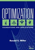 Optimization: Foundations and Applications - Foundations and Applications (Paperback) - H Ronald Miller Photo