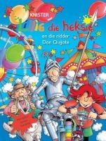 Lillie die Heksie en die Ridder Don Quijote, Boek 14 (Afrikaans, Hardcover) - Knister Photo