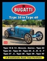 Bugatti Type 10 to Type 40 - A Brooklands Road Test Portfolio (Paperback) - RM Clarke Photo