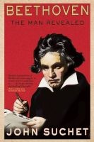 Beethoven - The Man Revealed (Paperback) - John Suchet Photo