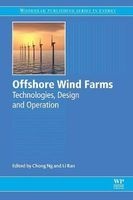 Offshore Wind Farms - Technologies, Design and Operation (Paperback) - Chong Ng Photo