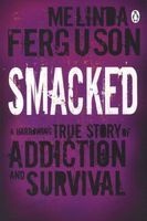 Smacked (Paperback, 2nd Revised edition) - Melinda Ferguson Photo