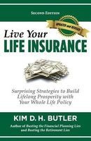 Live Your Life Insurance (Paperback) - Kim D H Butler Photo