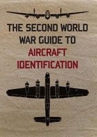 The Second World War Guide to Aircraft Identification (Paperback) - United States War Department Photo
