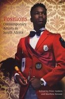 Positions - Contemporary Artists in South Africa (Paperback) - Peter Anders Photo