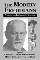 The Modern Freudians - Contempory Psychoanalytic Technique (Paperback, Revised) - Carolyn S Ellman Photo
