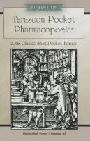 Tarascon Pocket Pharmacopoeia 2016 (Paperback, Classic Shirt-Pocket ed) - Richard J Hamilton Photo