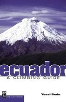 Ecuador - A Climbing Guide (Paperback, 1st ed) - Yossi Brain Photo