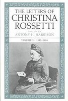 The Letters of Christina Rossetti, v. 3 - 1882-1886 (Hardcover, 1997- Photo