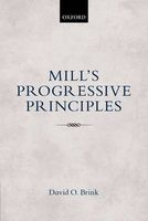 Mill's Progressive Principles (Paperback) - David O Brink Photo