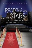 Reading with the Stars - A Celebration of Books and Libraries (Paperback) - Leonard Kniffel Photo
