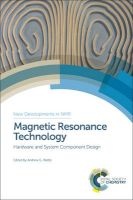 Magnetic Resonance Technology - Hardware and System Component Design (Hardcover) - Andrew G Webb Photo