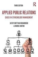Applied Public Relations - Cases in Stakeholder Management (Paperback, 3rd Revised edition) - Kathy Brittain Richardson Photo
