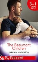 The Beaumont Children - His Son, Her Secret / Falling for Her Fake Fiance (the Beaumont Heirs, Book 5) / His Illegitimate Heir (the Beaumont Heirs, Book 6) (Paperback) - Sarah M Anderson Photo