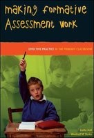 Making Formative Assessment Work - Effective Practice in the Primary Classroom (Paperback) - Kathy Hall Photo
