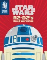 Star Wars R2-D2's Droid Workshop - Make Your Own R2-D2 (Press Out and Play) (Novelty book) - Lucasfilm Ltd Photo
