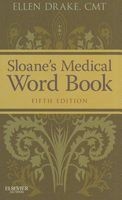 Sloane's Medical Word Book (Paperback, 5th Revised edition) - Ellen Drake Photo