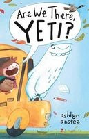 Are We There, Yeti? (Hardcover) - Ashlyn Anstee Photo