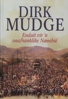  - Enduit Vir 'N Onafhanklike Namibie (Afrikaans, Hardcover) - Dirk Mudge Photo