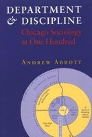Department and Discipline - Chicago Sociology at One Hundred (Paperback, New) - Andrew Abbott Photo