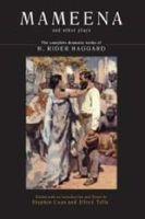 Mameena and Other Plays - The Complete Dramatic Works of H. Rider Haggard (Hardcover) - Stephen Coan Photo