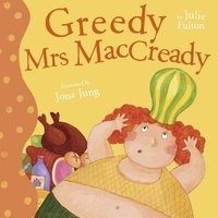 Greedy Mrs MacCready (Paperback, New edition) - Julie Fulton Photo
