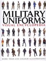 Military Uniforms Visual Encyclopedia - More Than 1000 Colour Illustrations (Paperback, New) - Chris McNab Photo