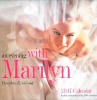 An Evening with Marilyn 2007 Calendar (Calendar, illustrated edition) - Douglas Kirkland Photo