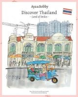 Aya & Bobby Discover Thailand - -Land of Smiles- (Paperback) - Christina Kristoffersson Ameln Photo