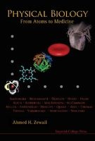 Physical Biology - From Atoms to Medicine (Paperback) - Ahmed H Zewail Photo
