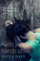 Keep Your Friends Close (Paperback) - Paula Daly Photo