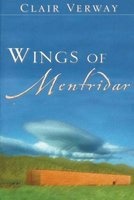 Wings of Mentridar - An Imaginary Tale of Noah and the Angels (Paperback) - MR Clair H Verway Photo