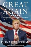 Great Again - How To Fix Our Crippled America (Paperback) - Donald J Trump Photo
