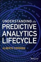 Understanding the Predictive Analytics Lifecycle (Hardcover) - Alberto Cordoba Photo