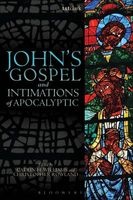 John's Gospel and Intimations of Apocalyptic (Paperback, New) - Christopher C Rowland Photo