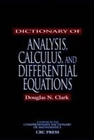 Dictionary of Analysis, Calculus and Differential Equations (Paperback) - Douglas N Clark Photo