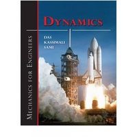 Mechanics for Engineers: Dynamics (Hardcover) - Braja M Das Photo